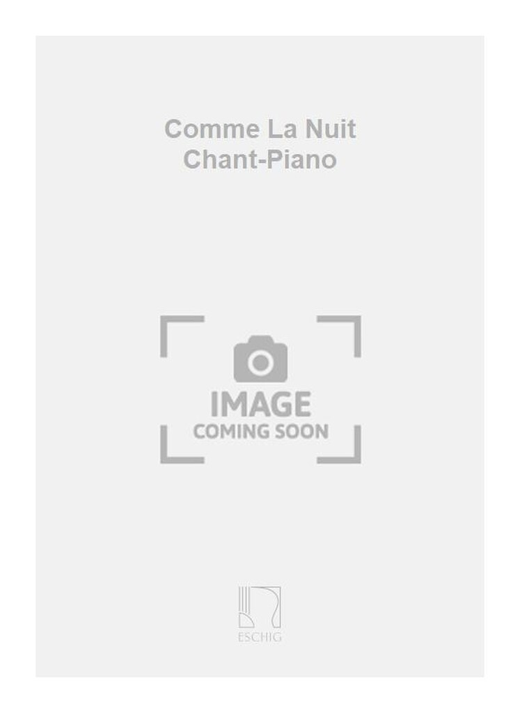 Comme La Nuit Chant-Piano